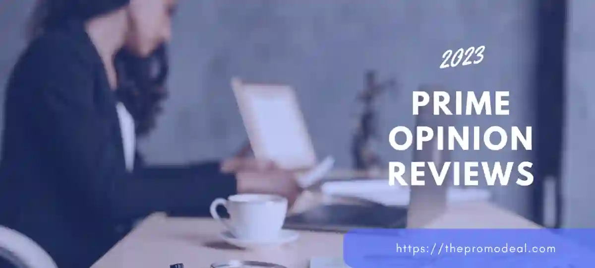 prime opinion reviews
