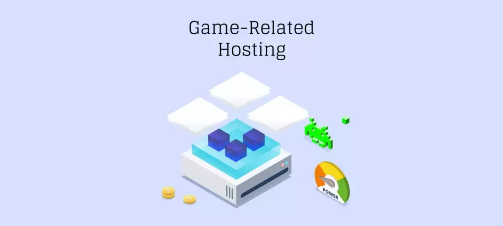 Game-Related Hosting